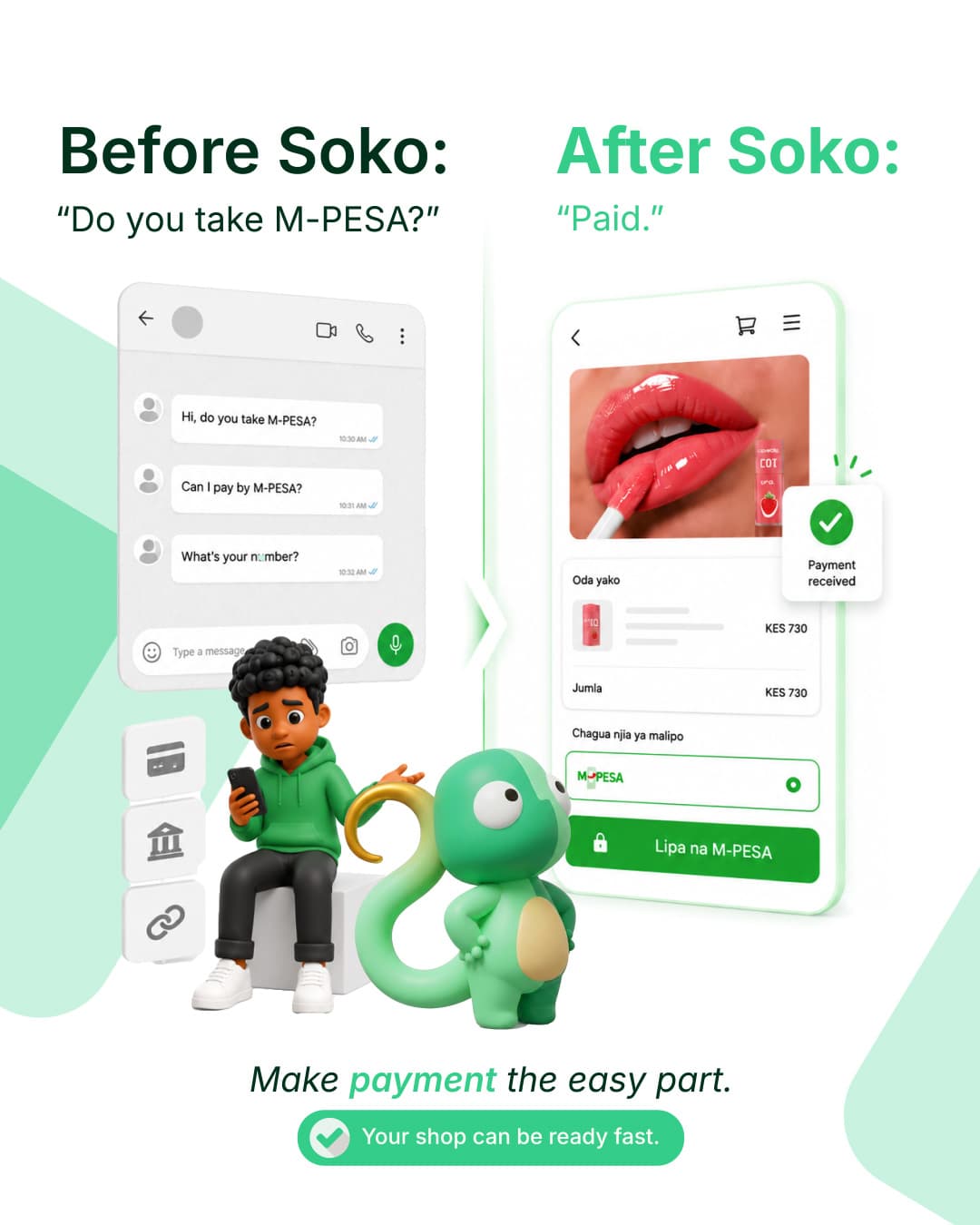 Before Sokommerce: "Do you take M-PESA?" After: "Paid."